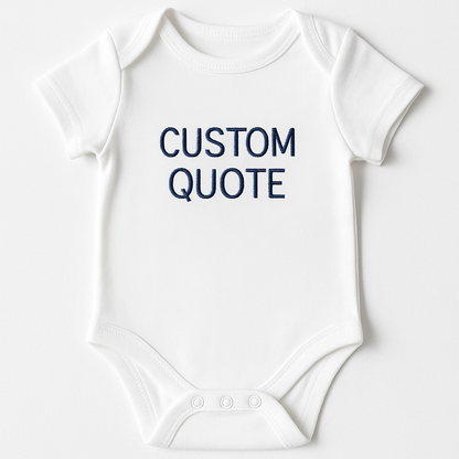 Funny Quote Baby Bodysuit